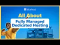 What Is Fully Managed Dedicated Server Hosting and Why You Need It