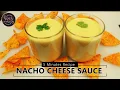 Nacho Cheese Sauce Recipe - Homemade Nacho Cheese Sauce