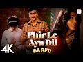 Download Lagu 🌟 Phir Le Aya Dil | 4K Video | Barfi | Pritam | Arijit Singh | Ranbir | Priyanka | Ileana D'Cruz 🎵