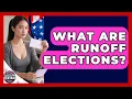 What Are Runoff Elections - Election Central Channel