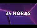 Eslabon Armado - 24 Horas (LETRA/LYRICS)