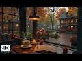 Download Lagu Warm Autumn Rain Nights by the Window 🍂 Gentle Jazz \u0026 Cozy Café Ambience for Study, Work \u0026 Relax