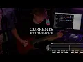 CURRENTS - KILL THE ACHE | GUITAR COVER | ON-SCREEN TABS