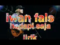 Download Lagu Iwan fals hadapi saja lirik