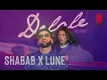SHABAB & LUNE - DELALE Remix prod. by DNS Beatz