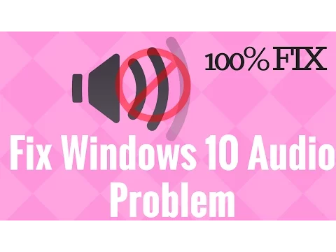 Download MP3 Fix Windows 10 Audio Problem