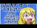 what if Naruto gets cheated in RWBY harem