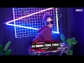 Lagu DJ ININNA TORA FULL BASS JEDAG JEDUG VIRAL TIKTOK TERBARU (Akka Official Remix)