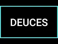 DEUCES Slang Word What does it mean