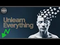 Unlearn Everything Why Your Knowledge Is Holding You Back