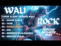 Lagu KUMPULAN LAGU WALI BAND COVER  ROCK METAL | ALBUM TERBAIK WALI