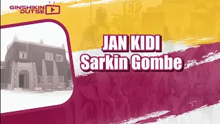 salhu jan kidi sarkin gombe