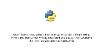 Given Two Strings Write a Python to Get a Single String Where The Two Strings Will be