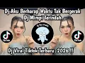 Lagu DJ MIMPI TERINDAH ZAHRA DA7 || AKU BERHARAP WAKTU TAK BERGERAK VIRAL TIKTOK TERBARU 2026