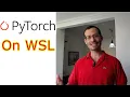 How to install PyTorch on WSL2 with Cuda support