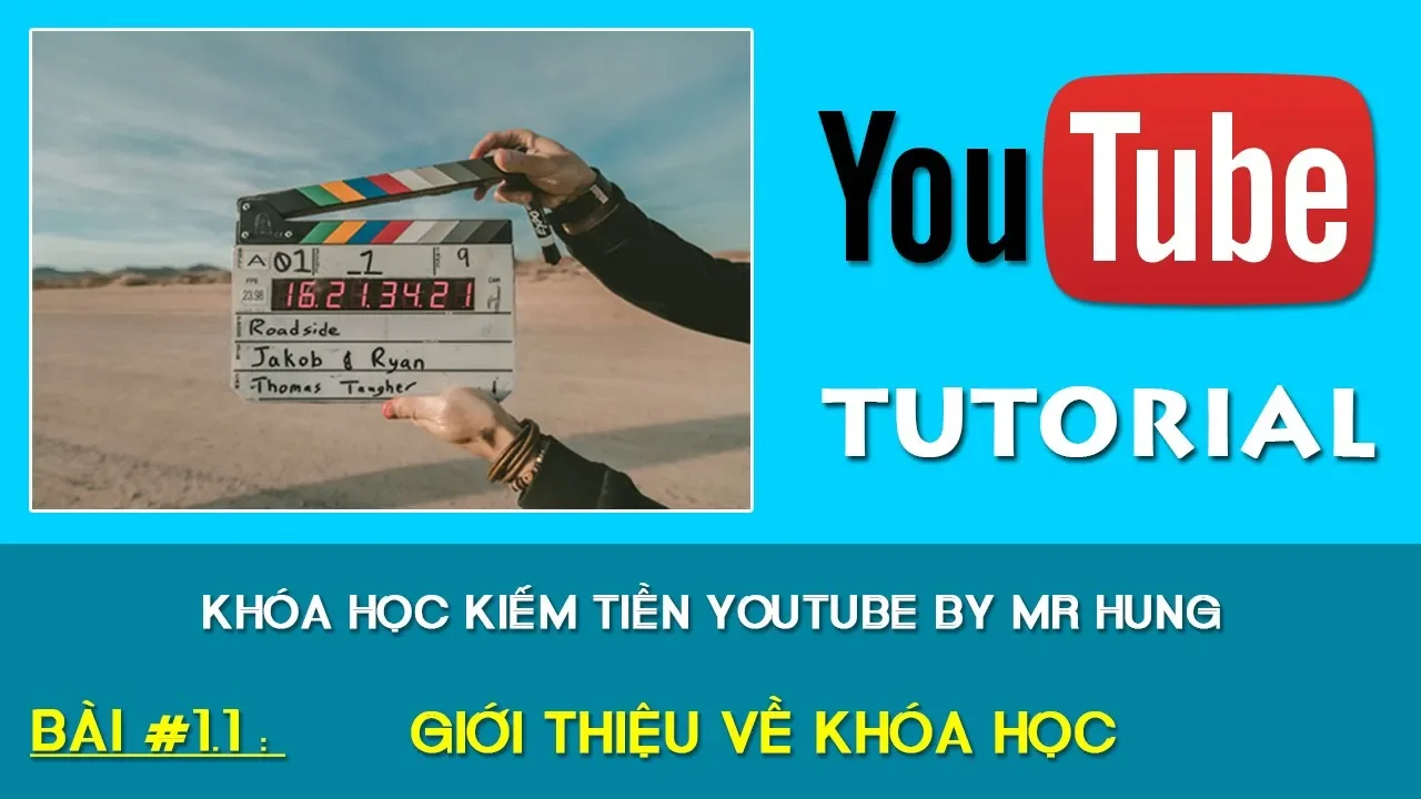 Outline Video Khóa Học Kiếm Tiền Youtube Free 100% by Mr Hung | Giới thiệu về khóa học