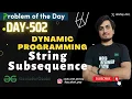 String Subsequence gfg potd GeeksForGeeks Problem Of The Day 30 May