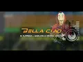 BELLA CIAO - DJ VIRAL VERSI SLOWBASS angklung + kenong jaranan