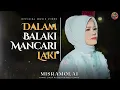 Download Lagu Misramolai - Dalam Balaki Mancari Laki (Official Music Video)