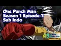Download Lagu ONE PUNCH MAN SEASON 1 | EPISODE 1 [SUB INDO]