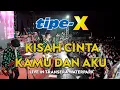 Download Lagu TIPE-X - KISAH CINTA KAMU DAN AKU LIVE IN TRANSERA WATERPARK