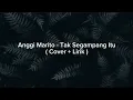 Download Lagu Anggi Marito - Tak Segampang Itu ( Cover + Lirik ) Cover Tami Aulia - Akustik