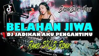 Download DJ BELAHAN JIWA | JADIKAN AKU PENGANTINMU MP3