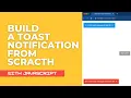 Master JavaScript Build a Custom Toast Notification from Scratch No Libraries