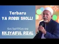 YA ROBBI SHOLLI ALA MUHAMMAD - KH.SYAIFUL RIZAL (GUS SYA'IF)