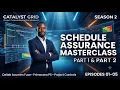 Masterclass Complete Schedule Assurance Fundamentals Catalyst Grid Season 2 Parts 1 2