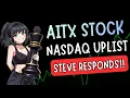 AITX STOCK NASDAQ UPLIST 2027 CEO STEVE REINHARZ RESPONDS