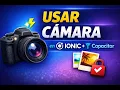 Como usar la CAMARA en Ionic con Capacitor Fotos y Permisos