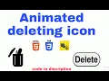 Make a animated Deleting icon using CSS JavaScript