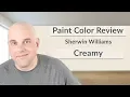 Sherwin Williams Creamy Color Review