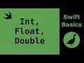 Swift Tutorial Int Float Double