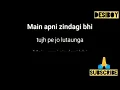 Lagu Main Apni Zindagi Bhi Tujhpe Lutaunga  Karaoke With lyrics
