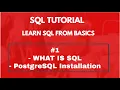 SQL Tutorial - SQL basics and Installing PostgreSQL in Windows