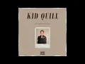 Kid Quill - Downtime (Official Audio)