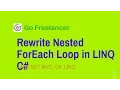 Rewrite Nested ForEach Loop in LINQ C