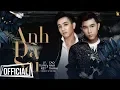 Download Lagu Anh Đã Sai - Lý Tuấn Kiệt x Cao Nam Thành | Official #ADS