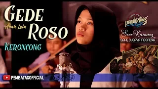 Download GEDE ROSO (Abah Lala) - Keroncong Pembatas Cover MP3