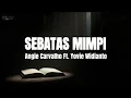 Angie Carvalho, Yovie Widianto - Sebatas Mimpi (Lirik Lagu)