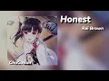 Download Lagu Honest - Rei Brown // 𝘚𝘭𝘰𝘸𝘦𝘥 𝘙𝘦𝘷𝘦𝘳𝘣