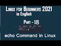 Echo Command in Linux with examples Linux for Beginner 2021