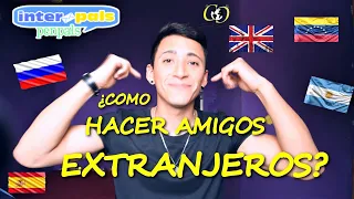 COMO CONOCER GENTE DE OTROS PAISES INTERPALS