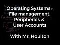 1 5 1 Operating Systems User Management Peripherals User Accounts
