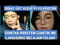 Download Lagu DEBAT PANAS, KRISTEN CANTIK BELAJAR ISLAM UST YUSUF PI GEMPAR DUNIA
