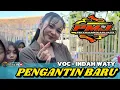 Download Lagu Pengantin Baru Voc-Indah Waty‼️Live Yang Exclusive \