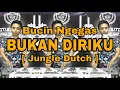 Download Lagu DJ BUKAN DIRIKU JUNGLE DUTCH 2021 - NYESEK INI LAGU BUCIN NGEGAS