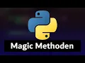 Magic Methods in Python Tutorial German